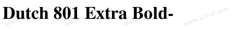 Dutch 801 Extra Bold字体转换
